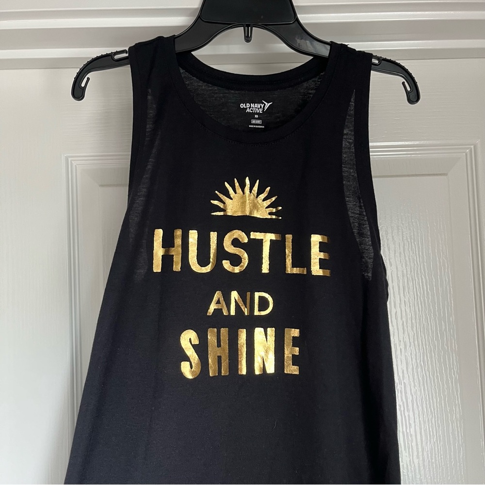 Hustle and Shine Tank Top.